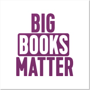 BIG BOOKS MATTER Posters and Art